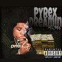 Pyrex Dreamin (Explicit)