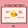 Banomona (feat. King Boy, Sive Bhilidi & Siya1192) [Explicit]
