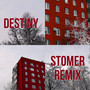 Destiny (Stomer Remix)