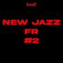 NEW JAZZ FR #2 (Explicit)