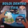 Soldi Dentro Fifa (Explicit)