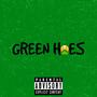 GREEN HOES (Explicit)