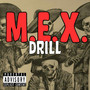 M.E.X Drill (Explicit)