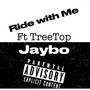 RIde Wit me (feat. Tree Top)