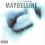 Maybelline (feat. PapeOTD & Yola Yo) [Explicit]