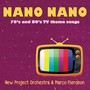 Nano Nano (70s and 80s TV Theme Songs)