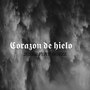 Corazón De Hielo (Explicit)