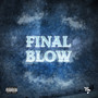 Final Blow (Explicit)