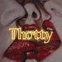 Thotty (Explicit)