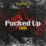 ****ed Up (Explicit)