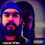 Guess Who (Explicit)