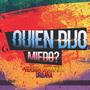 ¿Quien Dijo Miedo? (feat. Jota Df)