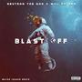 Blast Off (feat. Will Peters) [Explicit]