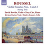 ROUSSEL, A.: Violin Sonatas Nos. 1-2 / String Trio (D. Bowlin, K. Docter, Kouzov, Tony Cho)