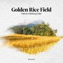 Golden Rice Field (Haksan Odokttegi Suite)