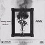 FOOL (feat. Brakay)