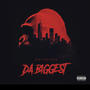 DA BIGGEST (ep) [Explicit]