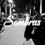 Sombras (Explicit)