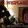 Whiplash (Explicit)
