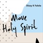 Move Holy Spirit