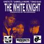 The White Knight (feat. Kinetic 9, Gabriella Moore & Wilderness) [Explicit]