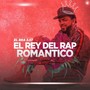 El Rey del Rap Romantico (Explicit)