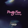 Pretty Face (Explicit)