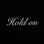 Hold on (Explicit)