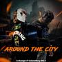 Around The City (feat. Islandboy Bike) [Explicit]