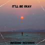 It'll Be Okay