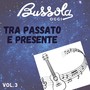 Bussola Oggi Tra Passato E Presente, Vol. 3 (Explicit)