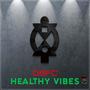 Healthy Vibes (feat. Crondo & Martel Cartel) [Explicit]