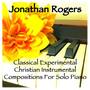 Classical Experimental Christian Instrumental Compositions For Solo Piano