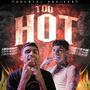 Too Hot (feat. RNB.FOEMOB) [Explicit]