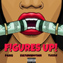 Figures Up (Explicit)