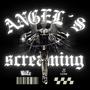 Angels Screaming (Explicit)