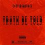 Truth Be Told (Explicit)