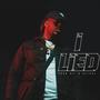 I Lied (Explicit)