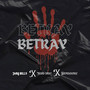 Betray (Explicit)