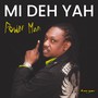 Mi Deh Yah