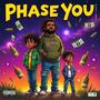 Phase You (feat. GPMCash74 & TopBoyTy) [Explicit]