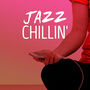 Jazz Chillin'