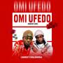 Omi Ufedo (Rain Of Love) (feat. Malik Burna)