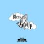 Bless up (Explicit)