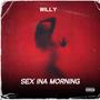 Sex Ina Morning (Explicit)