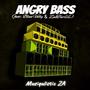 Angry Bass (feat. Blue Velly & ZaiTac'66)