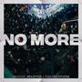 No More (feat. The Unknxwns)