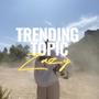 Trending Topic (Explicit)