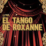 El Tango De Roxanne (from 