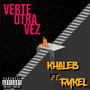 Verte otra vez (Explicit)